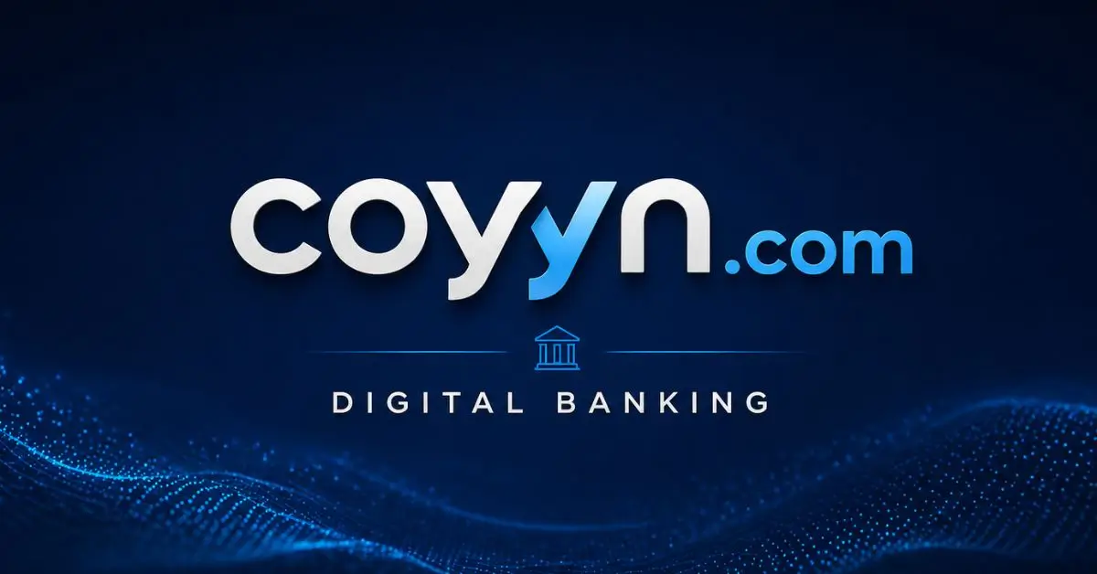 Coyyn.com Digital Banking Guide for 2026